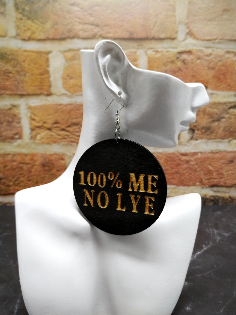 100% Me No Lye Earrings