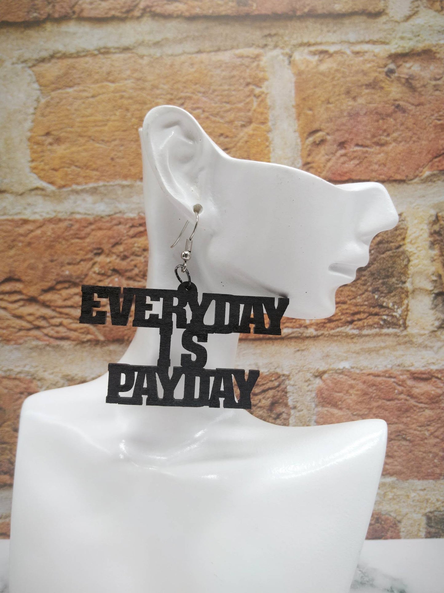 Everyday Is Payday Wooden Earrings